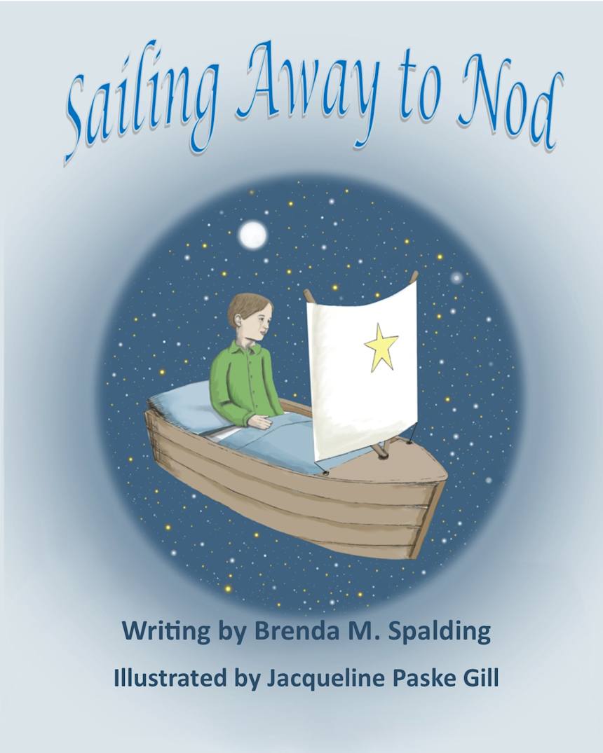 Sailing Away to Nod by Brenda Spalding