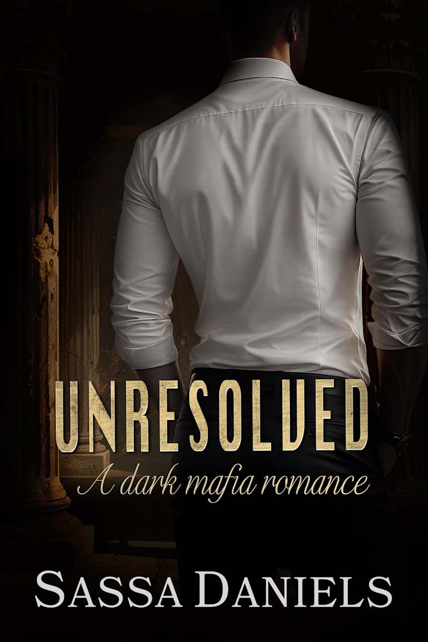 Unresolved (Unwilling Bonds Book 5) by Sassa Daniels