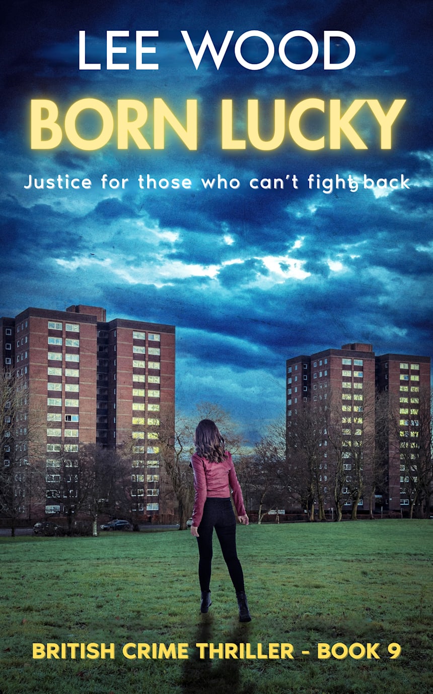 Born Lucky: Gripping British Crime Thriller (Trentbridge Tales Book 9) by Lee Wood