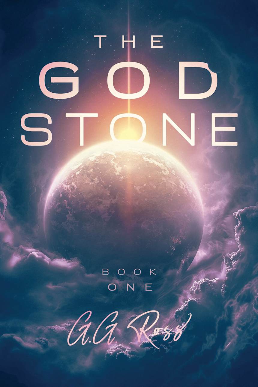 The God Stone: Book One by G. G. Ross
