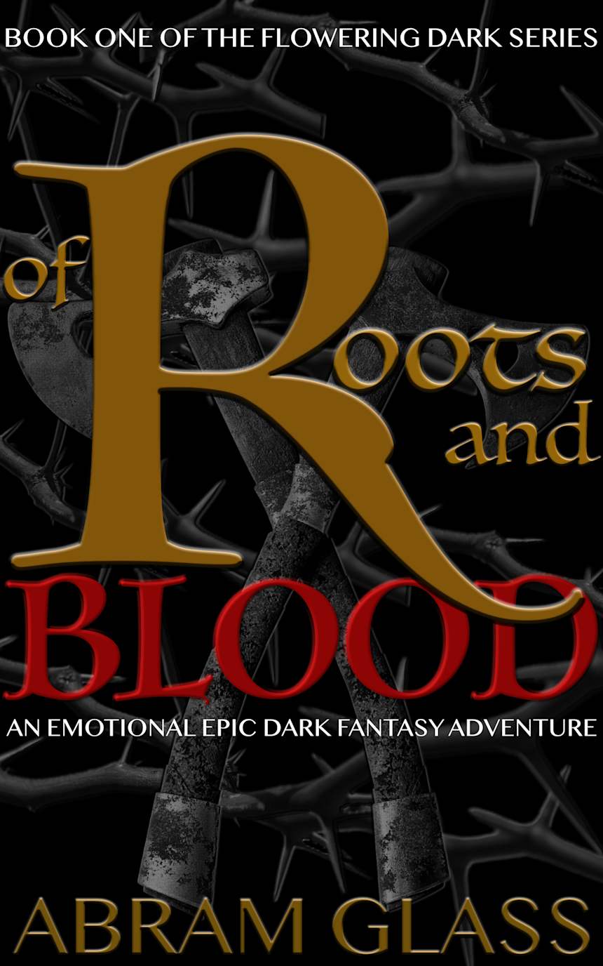 Of Roots and Blood by Abram Glass