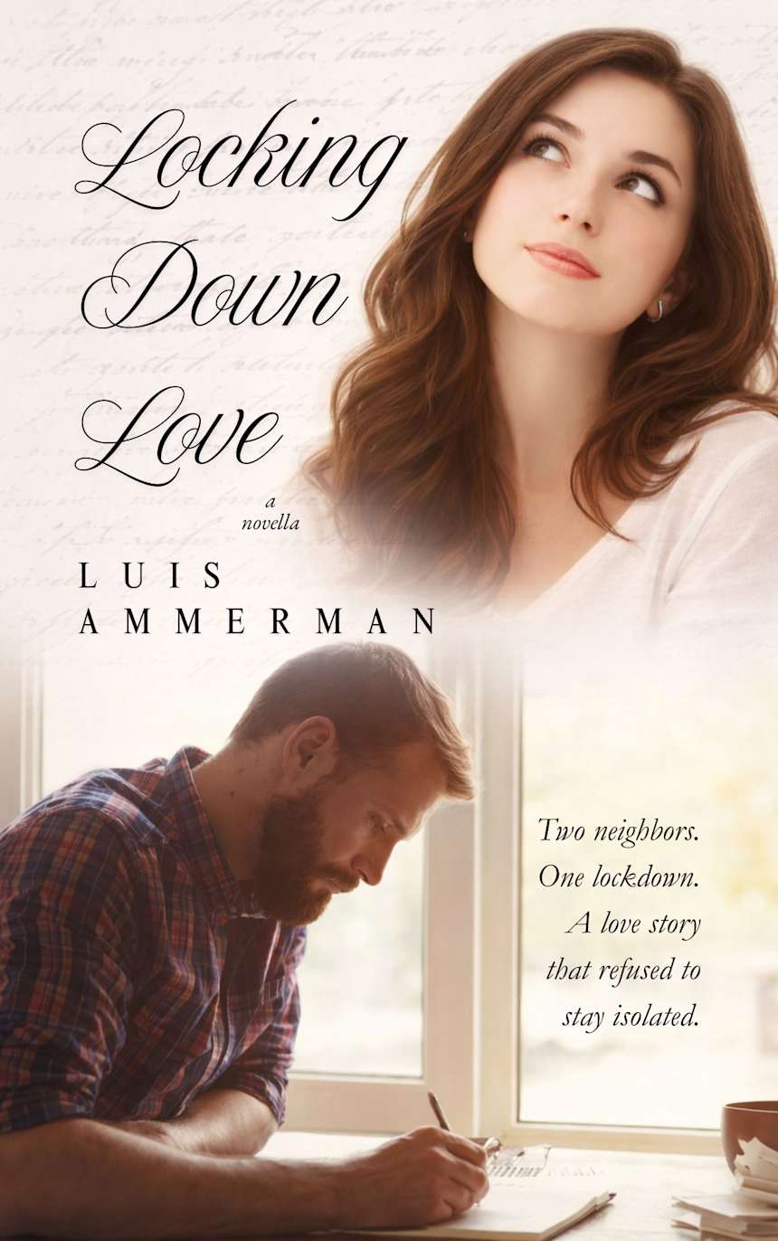 LOCKING DOWN LOVE (COMING SOON) by Luis Ammerman