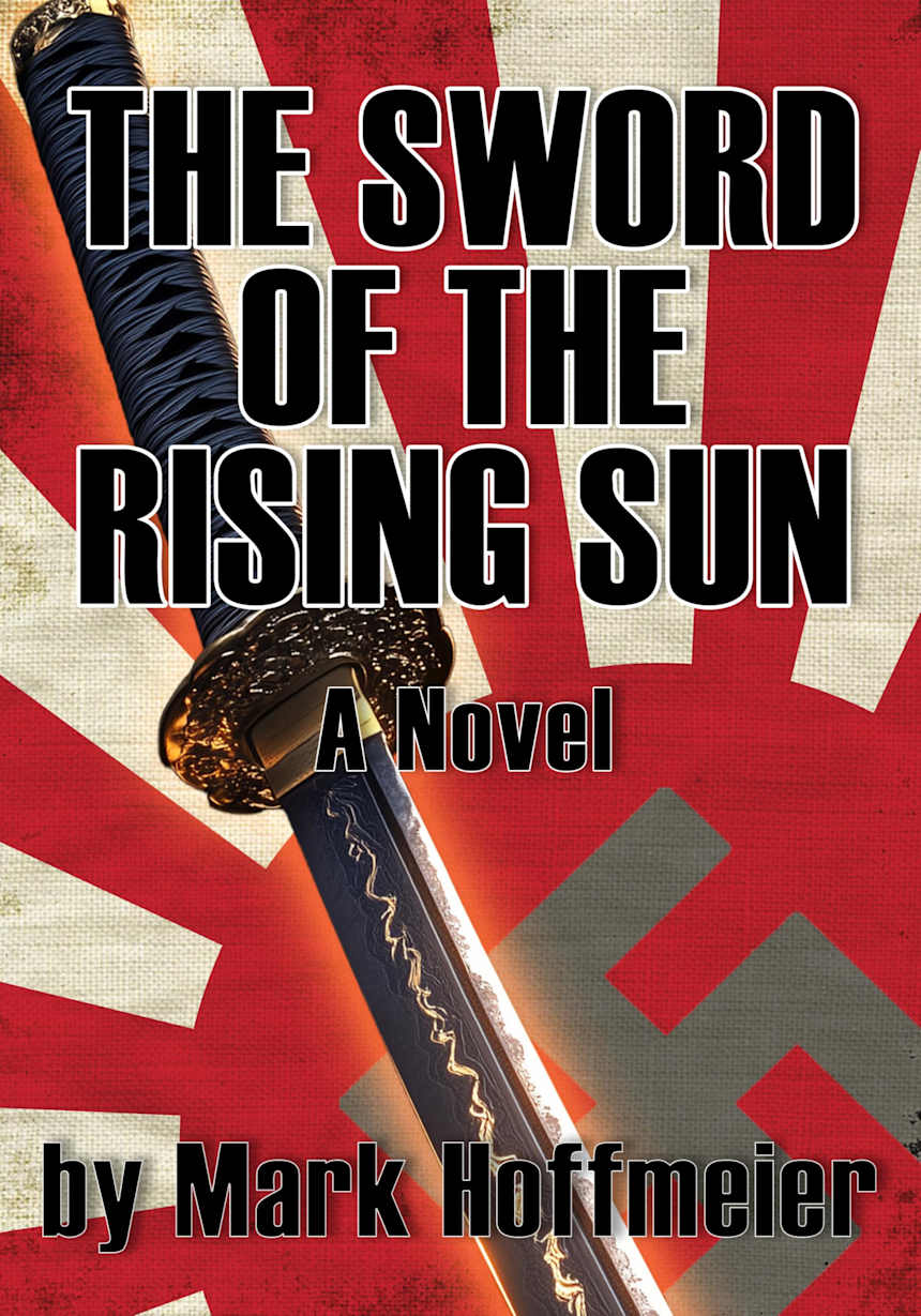 The Sword of the Rising Sun by mark hoffmeier