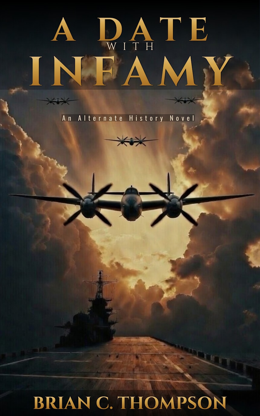 A Date With Infamy by Brian C. Thompson