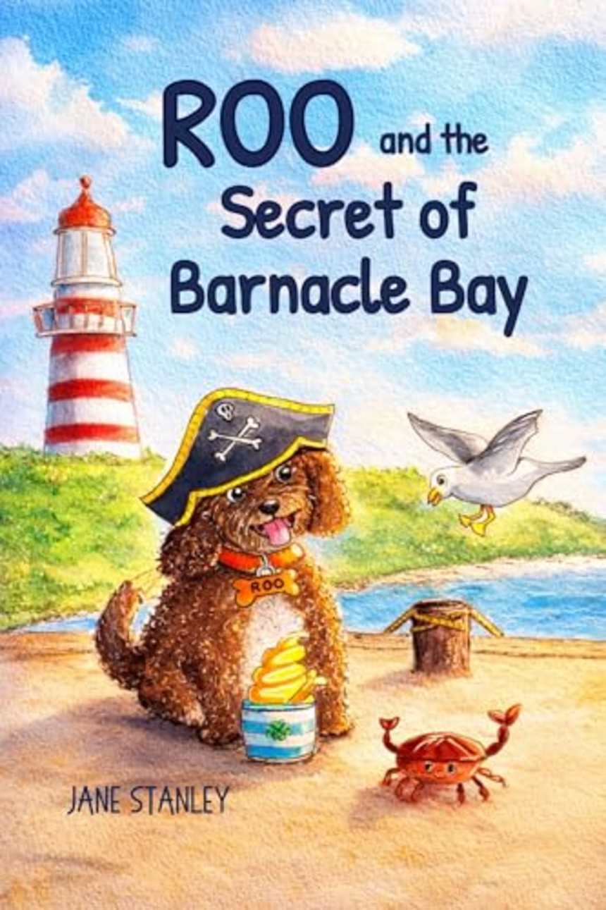 Roo and the Secret of Barnacle Bay (Roo’s Big Adventures) by Jane Stanley
