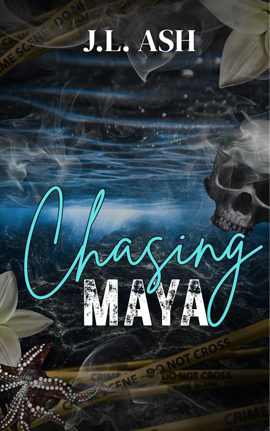 Chasing Maya: A Dark Undercover Thriller Romance by J.L. Ash