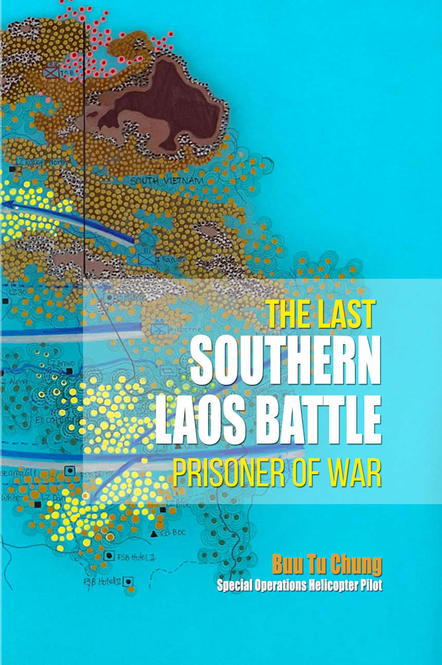 The Last Southern Laos Battle Prisoner of War by Buu Tu Chung