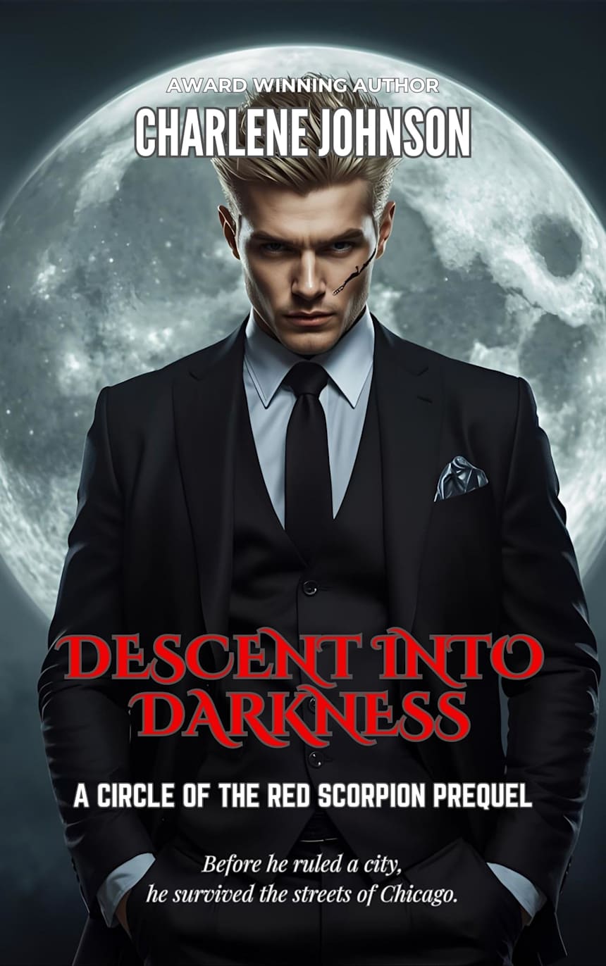 Descent Into Darkness: A Circle of the Red Scorpion Prequel by Charlene Johnson