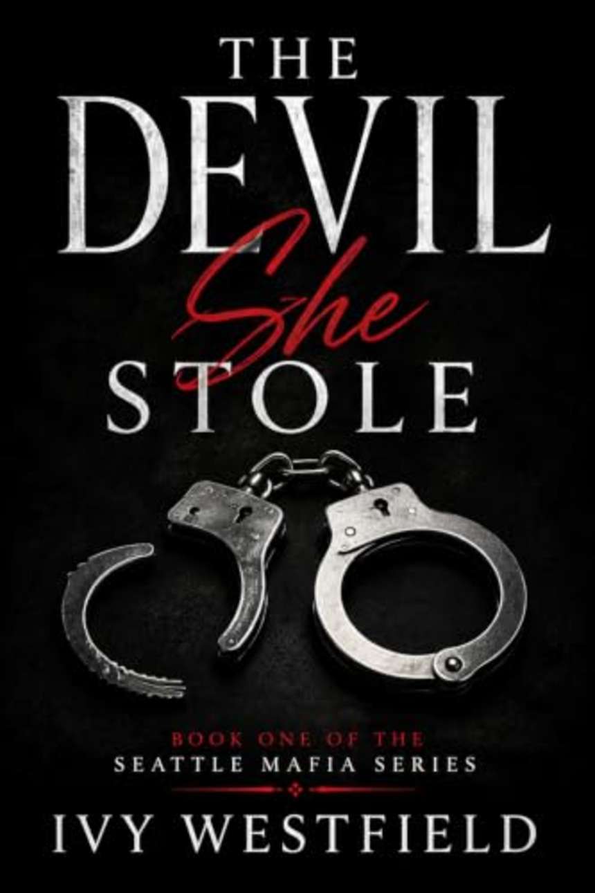 The Devil She Stole: A dark mafia romance (Seattle Mafia Book 1) by Ivy Westfield
