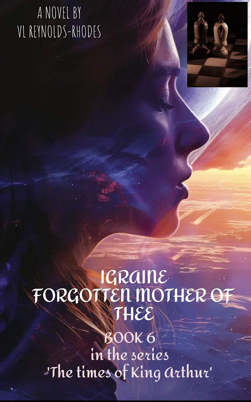 Igraine Forgotten Mother of Thee by VL REYNOLDS-RHODES