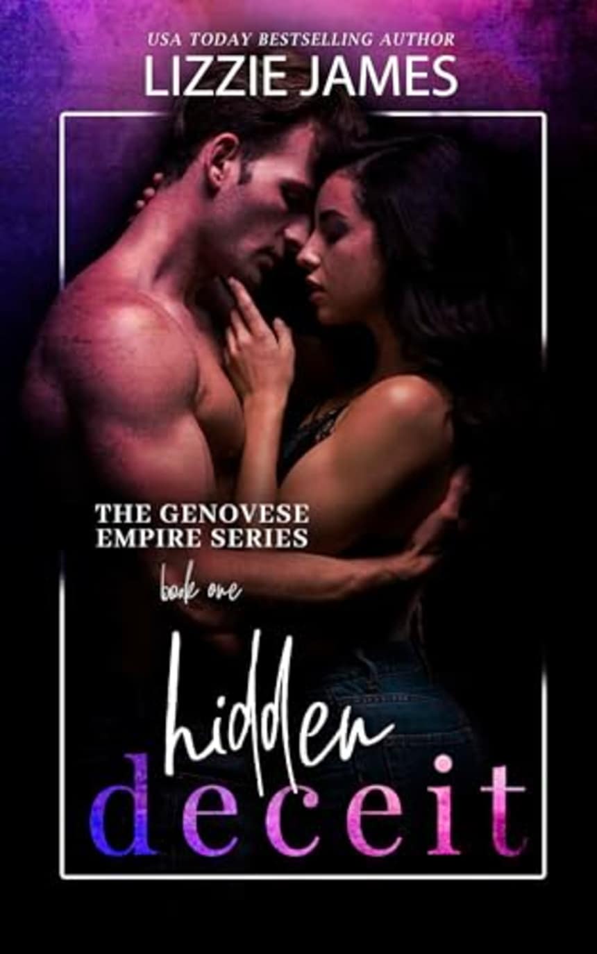 Hidden Deceit: The Genovese Empire Series #1 by Lizzie James