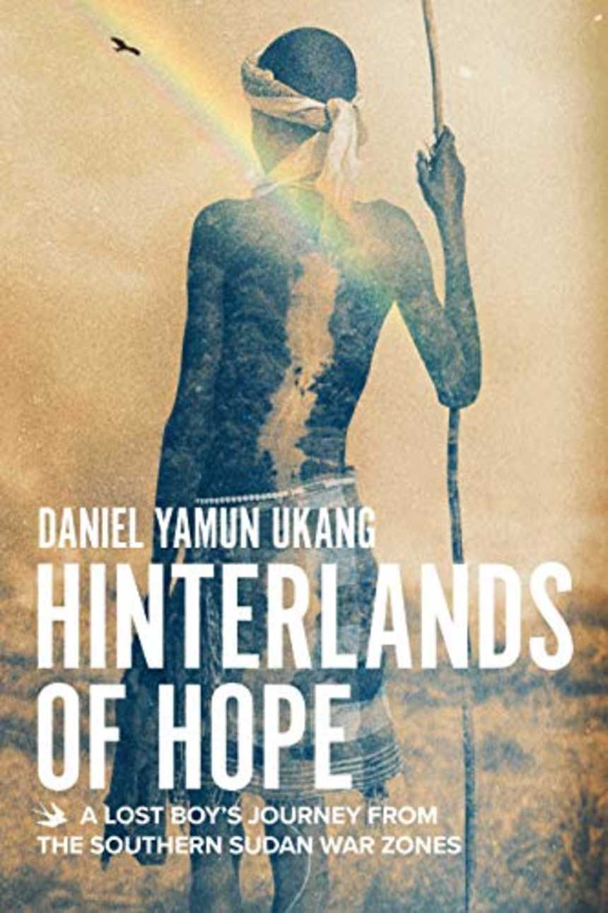 Hinterlands of Hope by Daniel Yamun Ukang