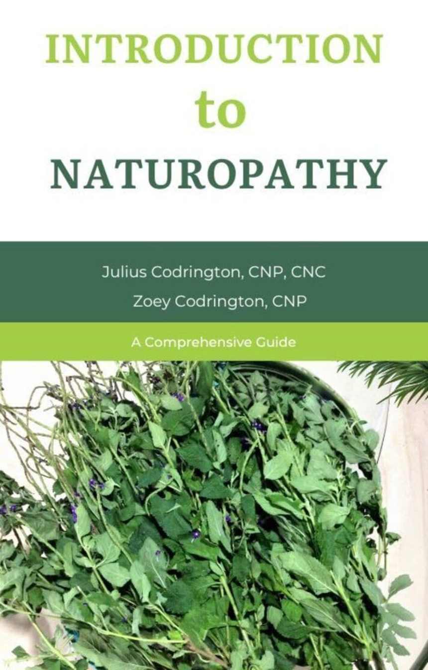 Introduction to Naturopathy by Julius and Zoey Codrington