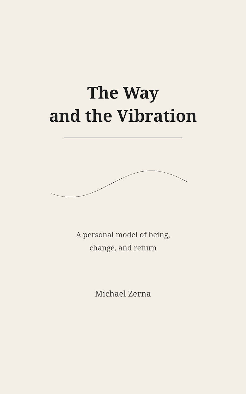 The Way and the Vibration by Michael Zerna