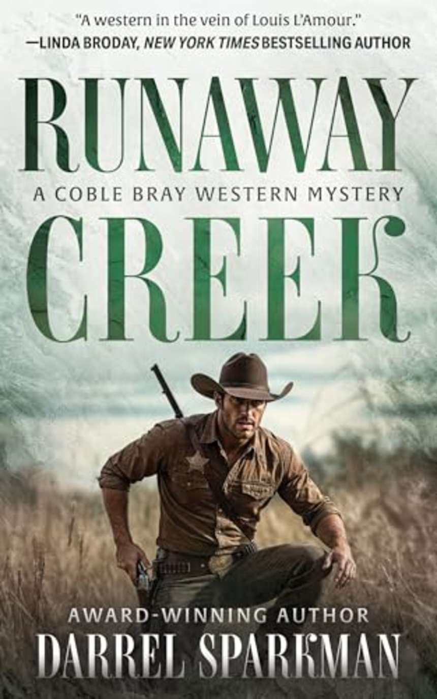 Runaway Creek: A Coble Bray Western Mystery by Darrel Sparkman