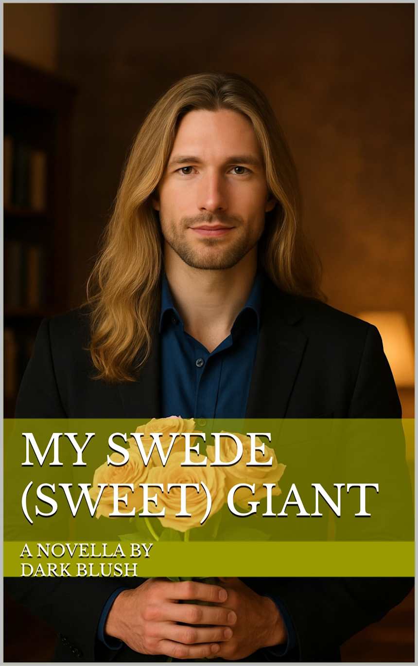 My Swede(Sweet) Giant by Dark Blush