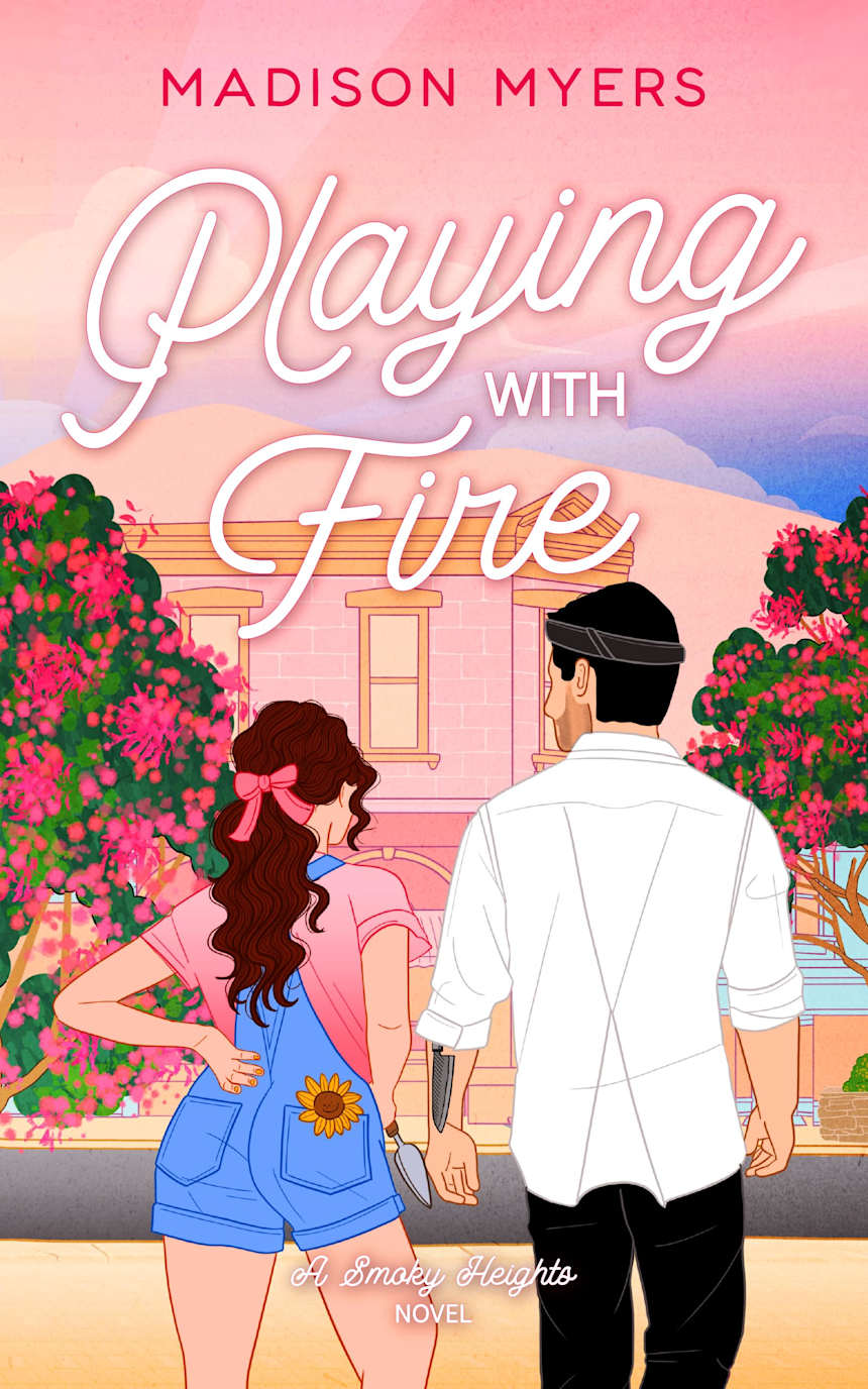 Playing With Fire by Madison Myers