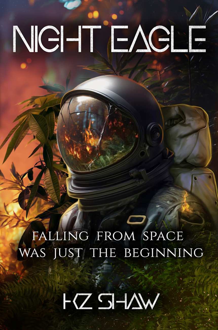 Night Eagle: Falling from space was just the beginning  by KZ Shaw