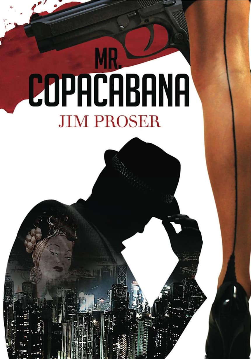 Mr Copacabana (Jericho Mountain Series, #1) by Jim Proser