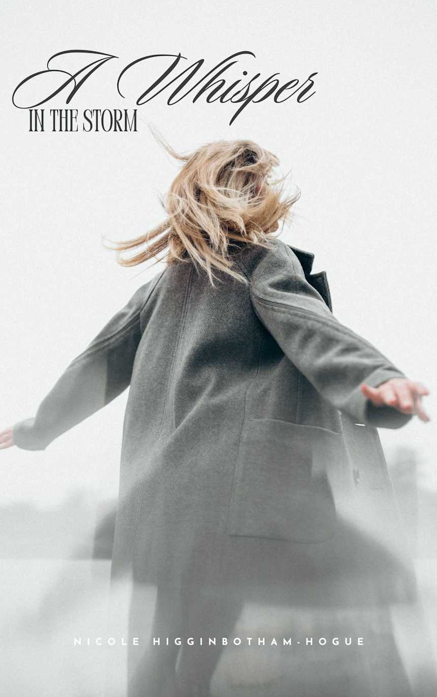 A Whisper in the Storm by Nicole Higginbotham-Hogue