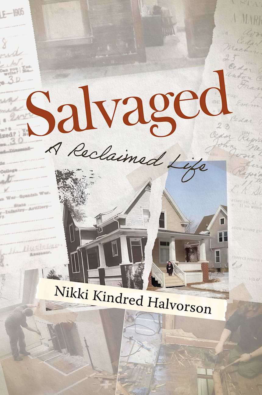 Salvaged: A Reclaimed Life by Nikki Kindred Halvorson 