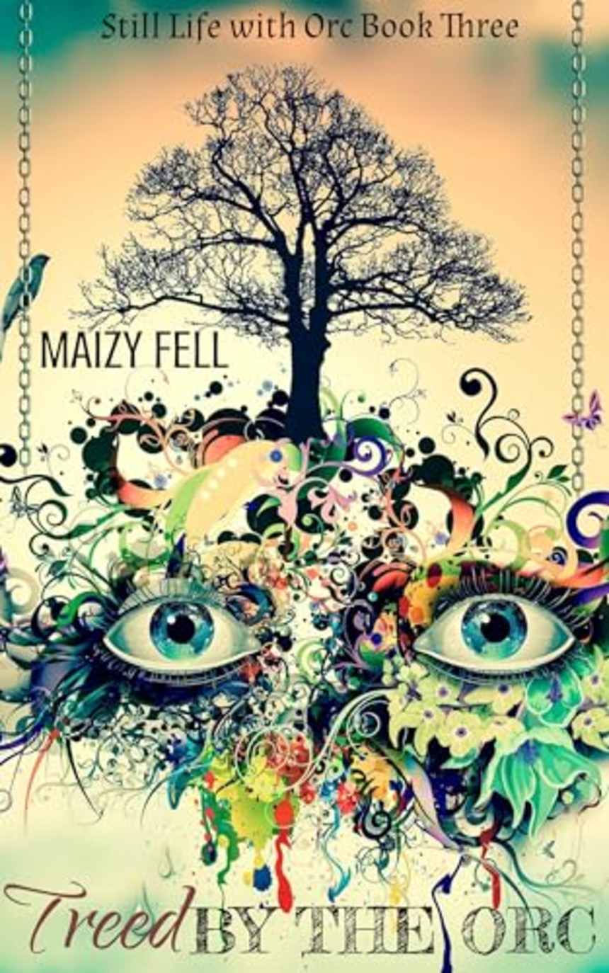 Treed by the Orc by Maizy Fell - SciFi/Alien Romance