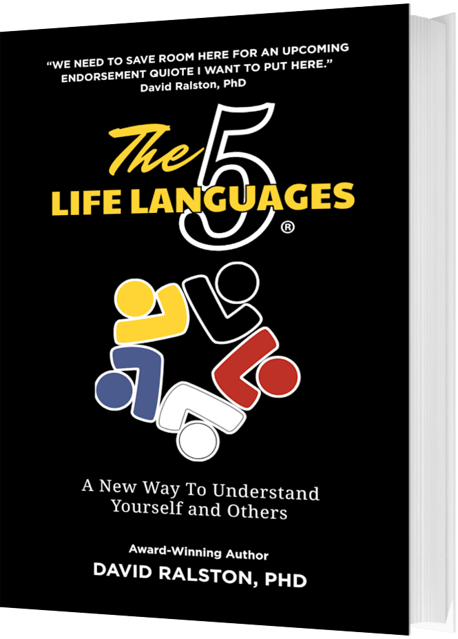 The 5 Life Languages by David Ralston, PhD