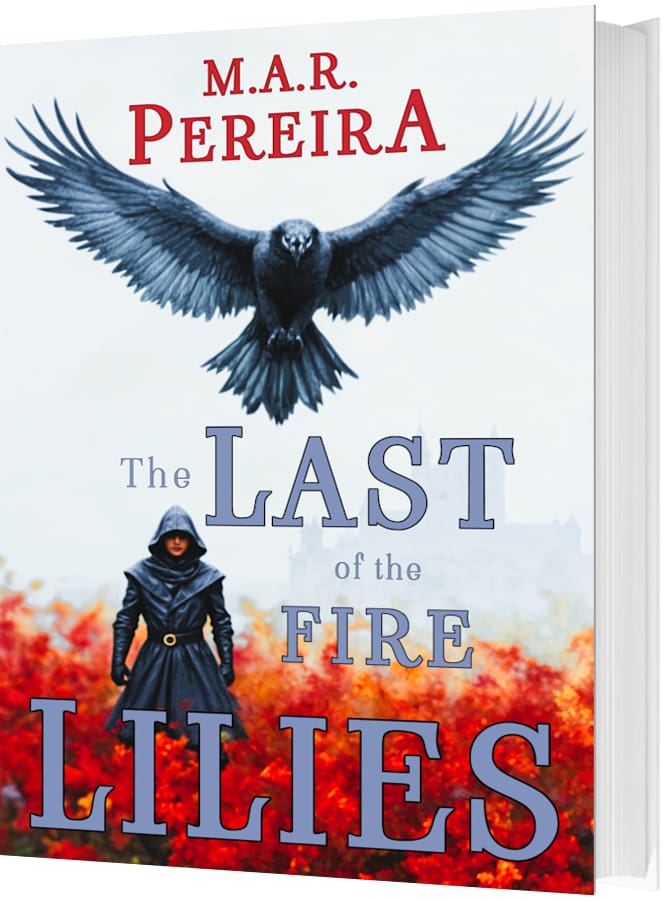 THE LAST OF THE FIRE LILIES by M.A.R. Pereira
