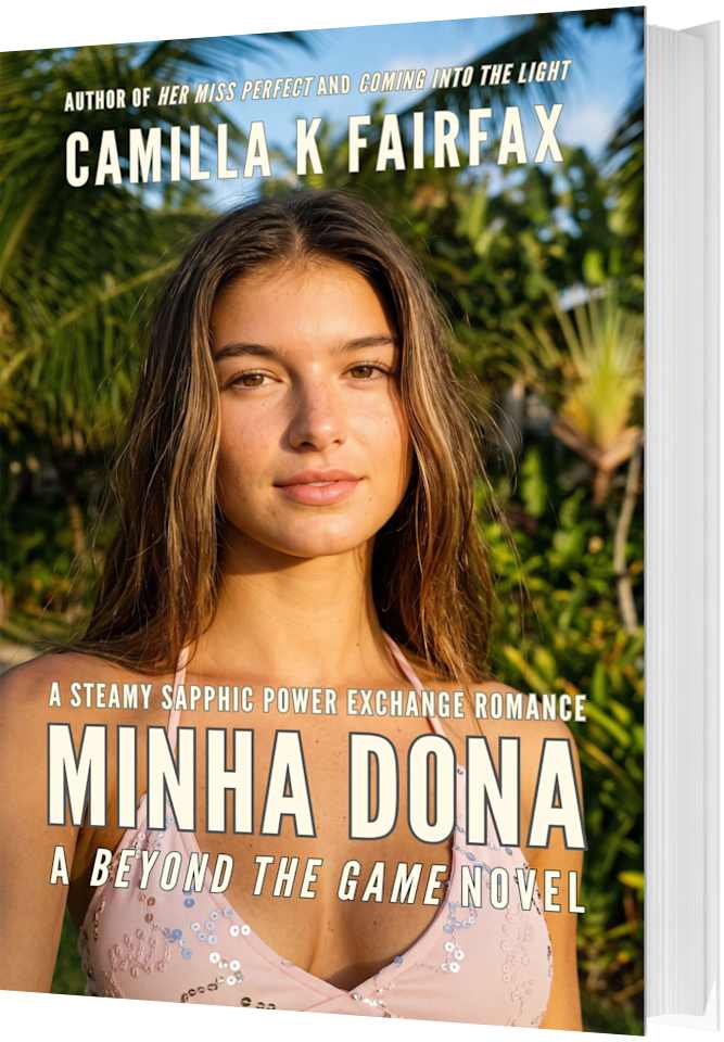Minha Dona: A Steamy Sapphic Power Exchange Romance (Beyond The Game) by Camilla K Fairfax
