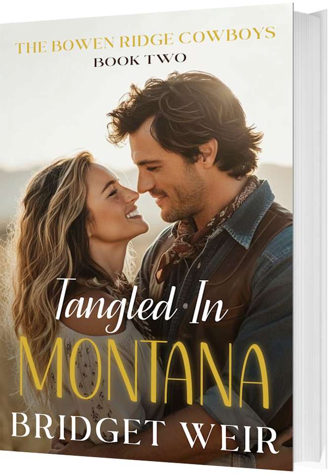 Tangled In Montana (The Bowen Ridge Cowboys Book 2) by Bridget  Weir