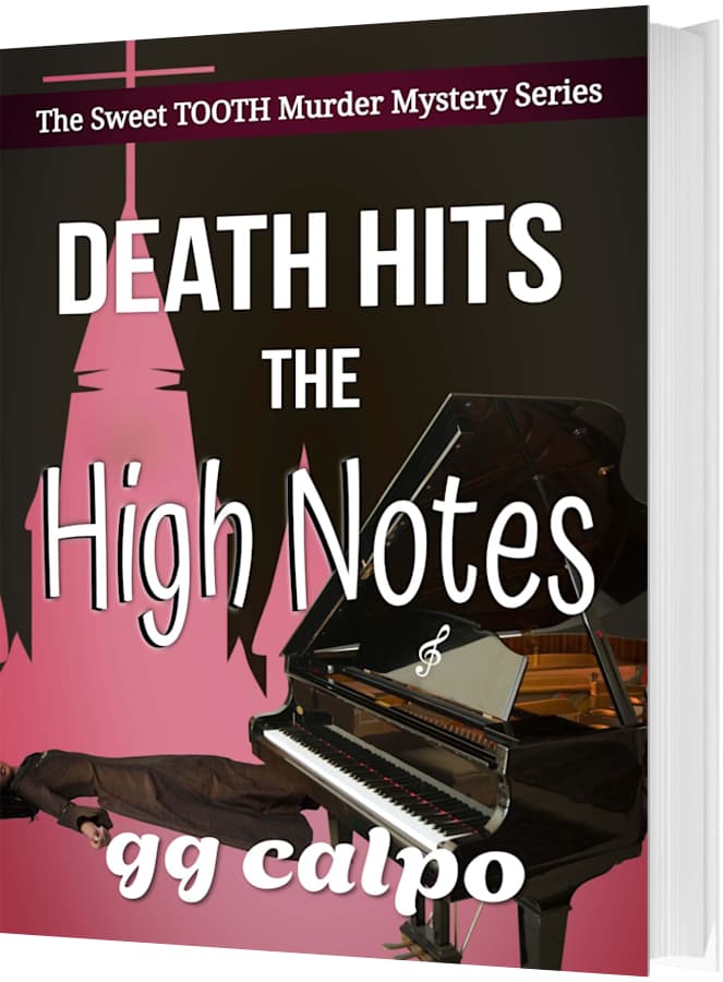 Death Hits the High Notes (Book 2 of The Sweet TOOTH Murder Mystery Series) by GG Calpo