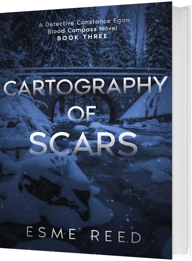 Cartography of Scars: A Detective Constance Egan Blood Compass Novel - Book Three (The Blood Compass Cases 3) by Esme Reed