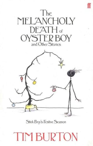 Buchvorlage: «The Melancholy Death Of Oyster Boy» von Tim Burton