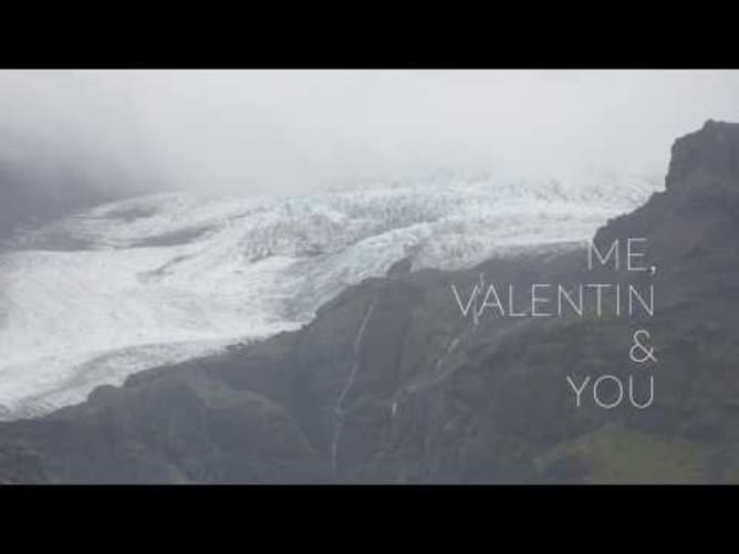 Me, Valentin & You in reverse
