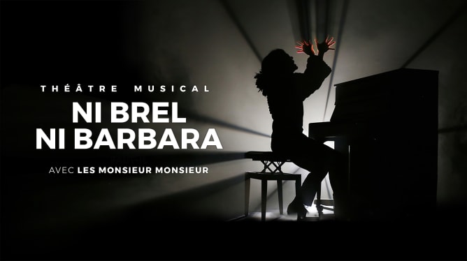 NI BREL NI BARBARA - Le spectacle