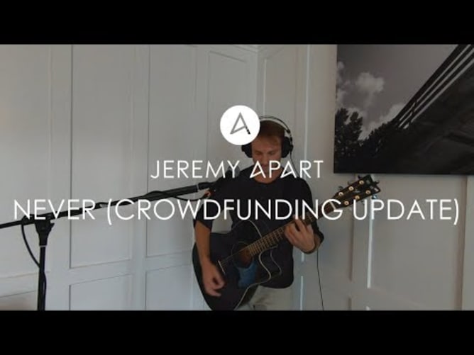 Jeremy Apart - Never [DEMO] (Crowdfunding Update)