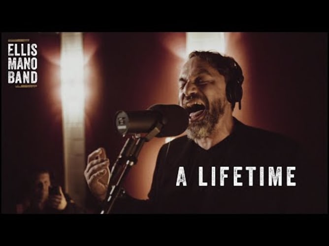 Ellis Mano Band - A Lifetime (Official Music Video)