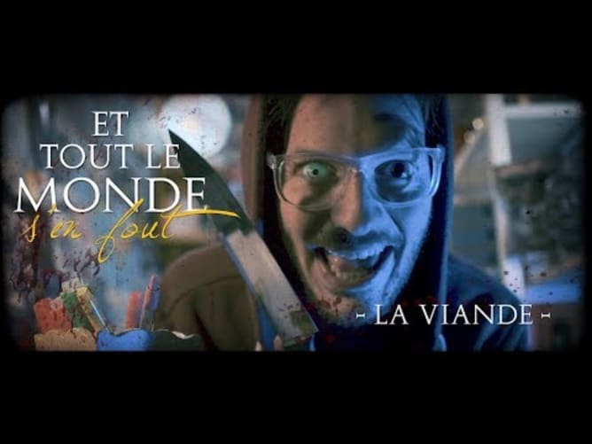 Et tout le monde s'en fout #14 - La viande -