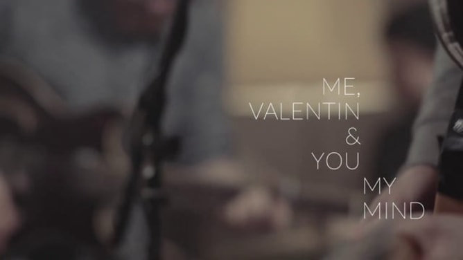 Me, Valentin & You - My Mind