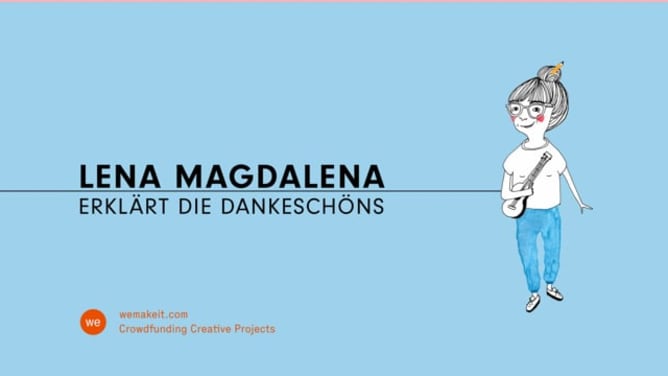 Lena Magdalena erklärt die Dankeschöns