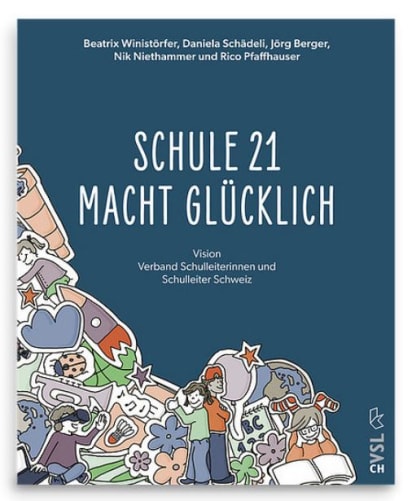 Buch «Schule 21 macht glücklich»