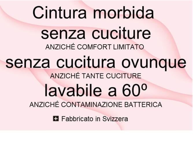 Cintura morbida senza cuciture + Senza cucitura ovunque + lavabile a 60