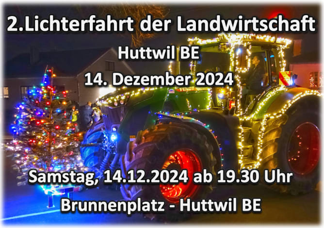 2.Lichterfahrt der Landwirtschaft in Huttwil BE