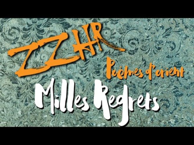 Poèmes d'Orient - extrait Milles Regrets