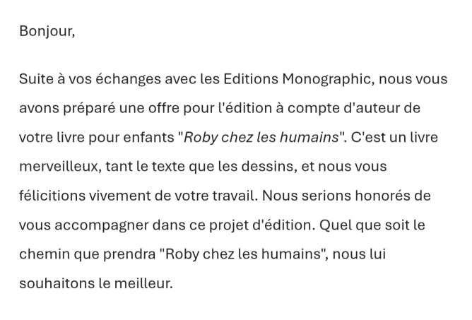 Retour des éditions «à la carte», concernant mon livre «Roby chez les humains». Mais il n’y a qu’avec votre soutien précieux que je pourrai poursuivre le projet à leurs côtés afin de vous envoyer des livres de qualité à la maison 🏠. Je croise les doigts 🤞. 