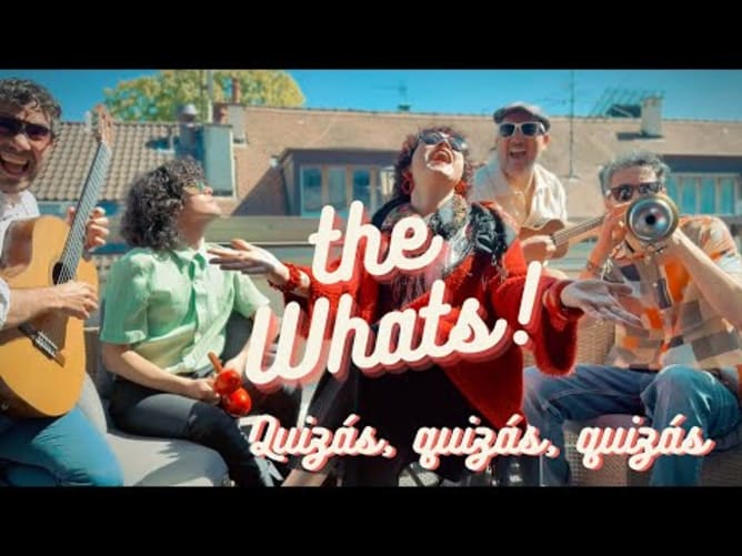 The Whats - Quizás quizás quizás (Video Official)