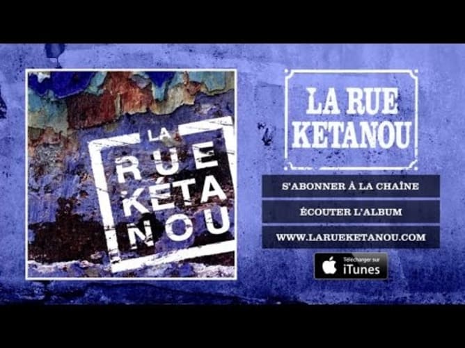 La Rue Ketanou - L'ardoise