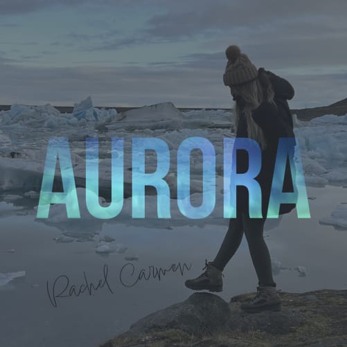 AURORA - Rachel Carmen