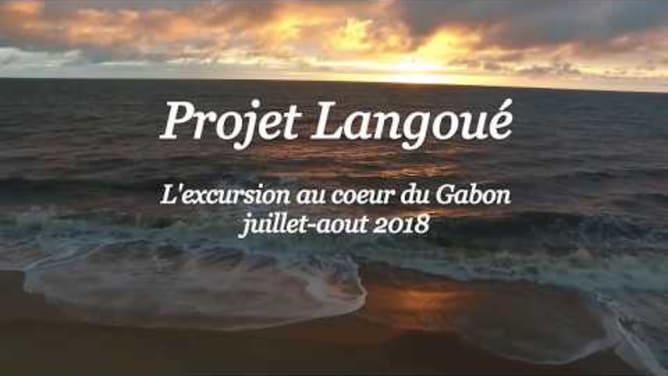 Projet Langoué - Trailer