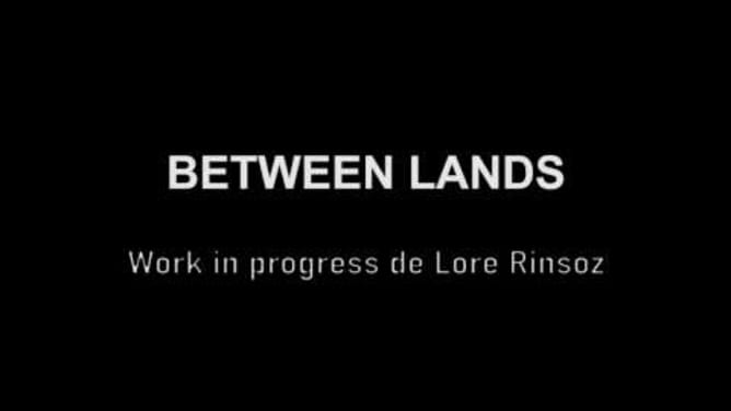 Between Lands - crowdfunding